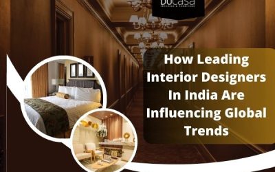 How Leading Interior Designers In India Are Influencing Global Trends